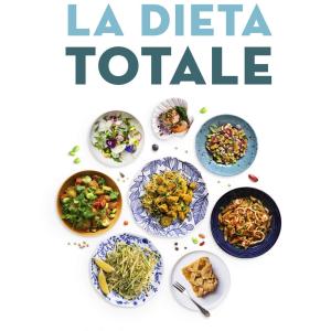 L'alimentation totale, défendre et protéger l'ensemble de l'organisme en 16 étapes et 80 recettes