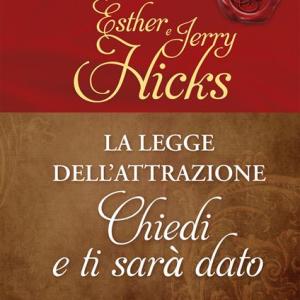 La legge dell'Attrazione Chiedi e ti sarà dato