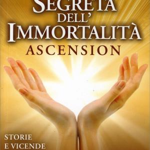 La Chiave Segreta dell'Immortalità - Ascension, Joe Vitale