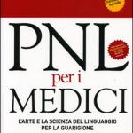 Pnl per il Benessere, Come vivere felici usando la Programmazione Neuro-Linguistica