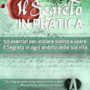 Il Segreto in Pratica