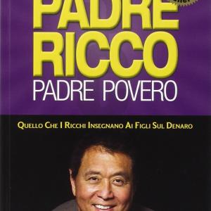 Padre ricco padre povero, Quello che i ricchi insegnano ai figli sul denaro, di Robert T. Kiyosaki, Copetina flessibile
