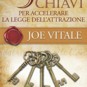 Le 5 chiavi per accelerare la legge dell'attrazione