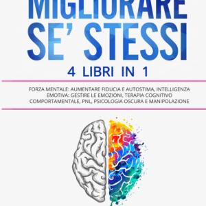Migliorare sé stessi, 4 Libri in 1